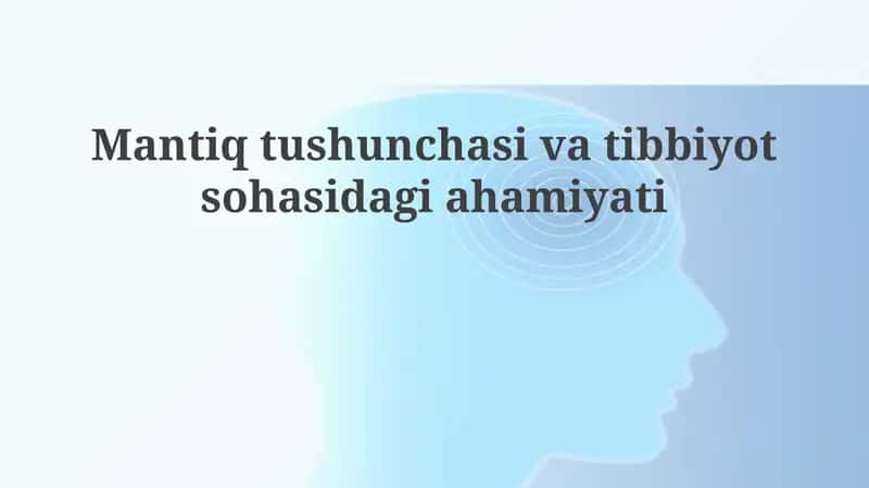 Mantiqning mohiyati va asosiy tushunchalari 1
