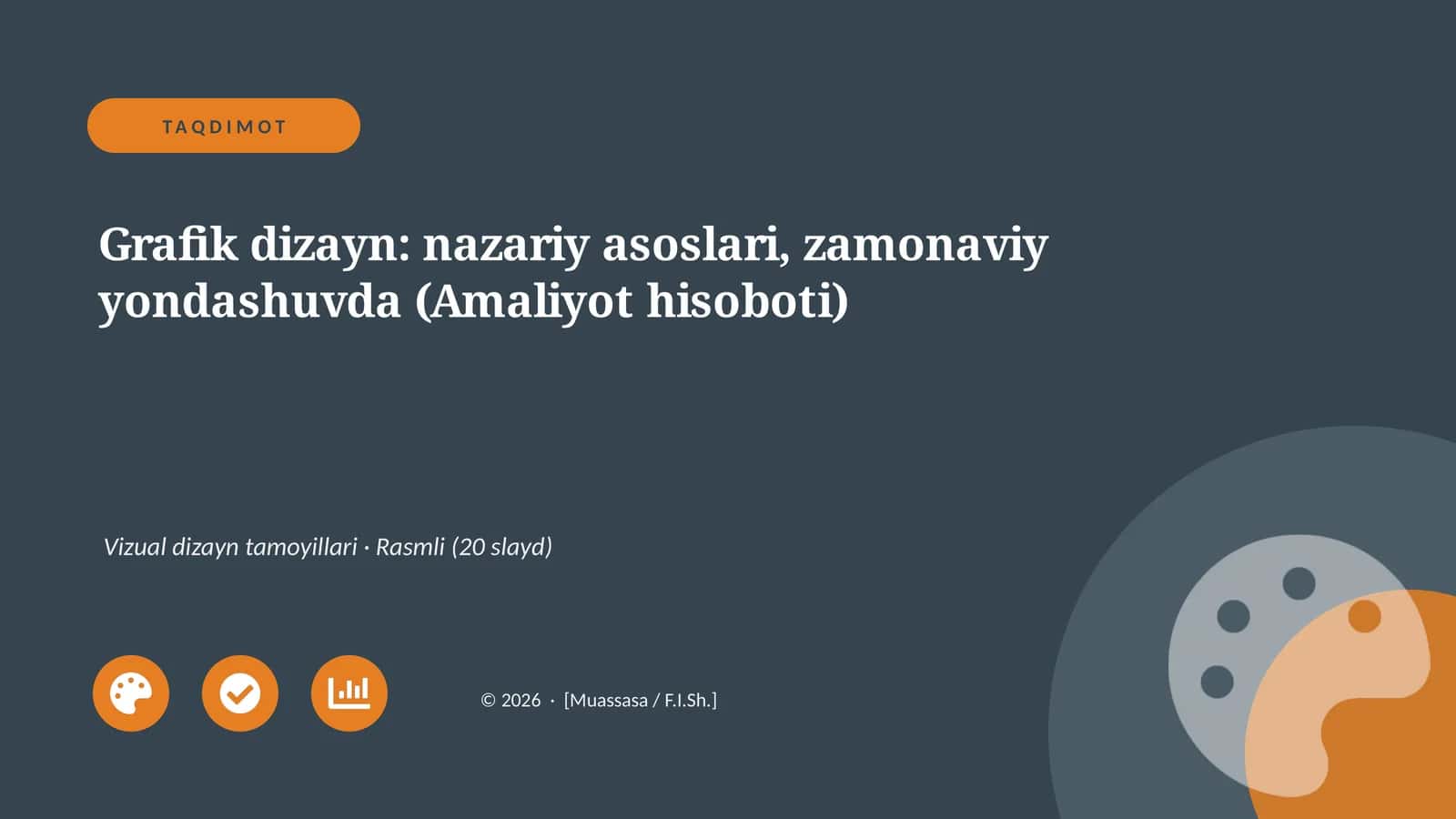 Grafik dizayn: nazariy asoslari, zamonaviy yondashuvda (Amaliyot hisoboti) 1
