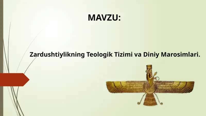 Zardushtiylikning Teologik Tizimi va Diniy Marosimlari. 1