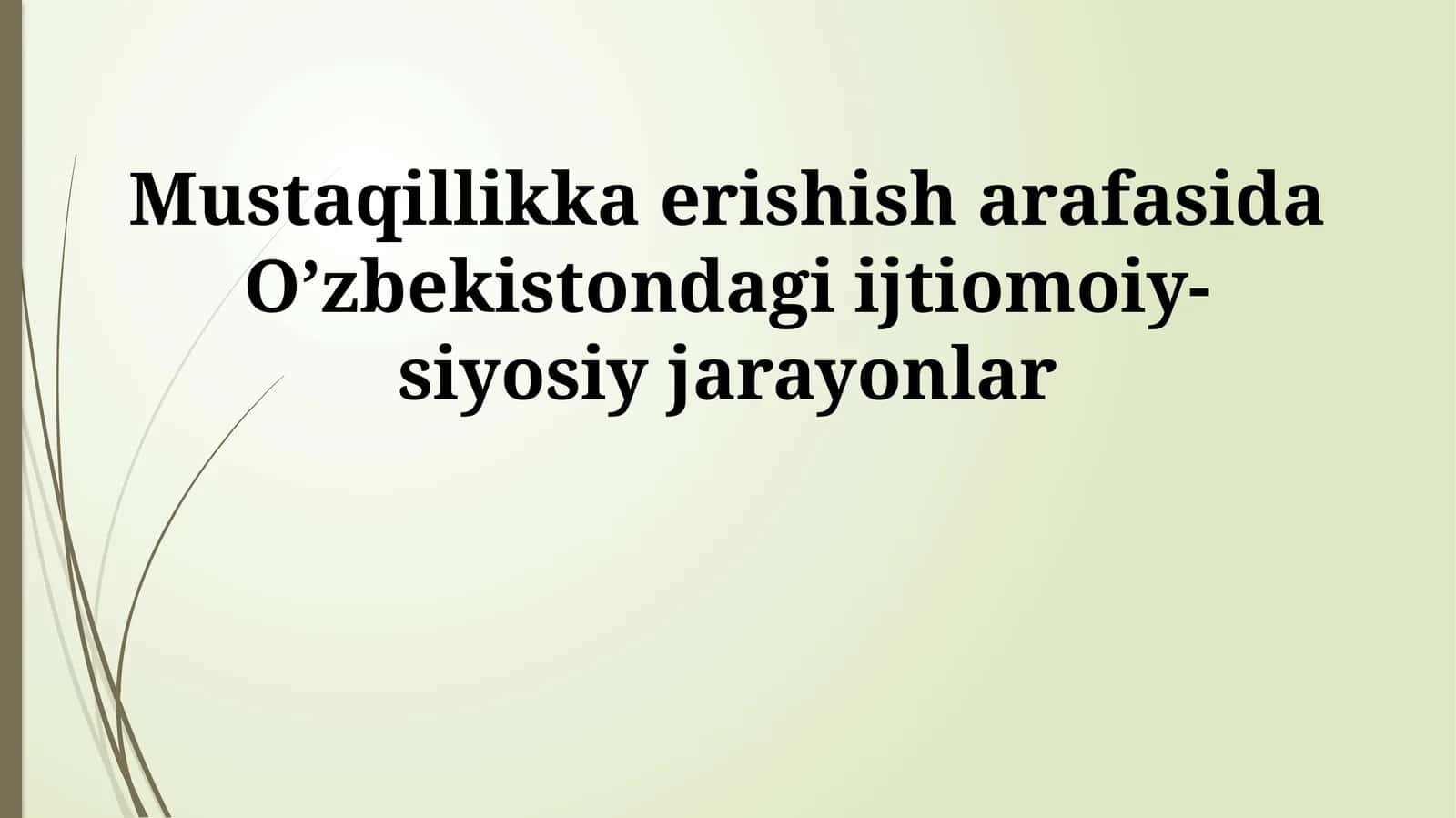 Oʻzbekistonda Mustaqillik Arafasidagi Milliy-Madaniy Jarayonlar 1