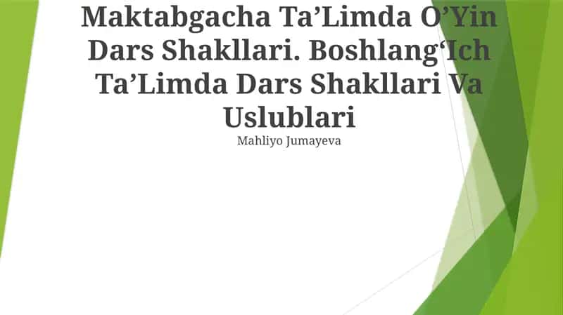 Maktabgacha TaʼLimda OʼYin Dars Shakllari Va Uslublari 1