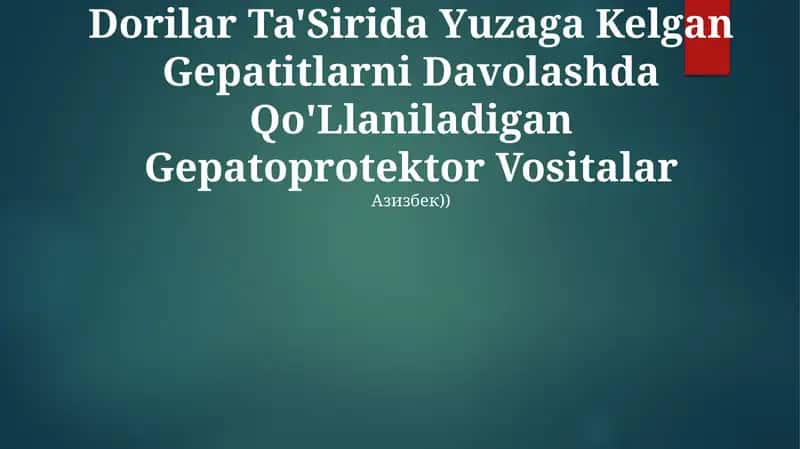Ta'Sirida Yuzaga Kelgan Gepatitlarni Davolashda Qo'Llaniladigan Gepatoprotektor Vositalar 1