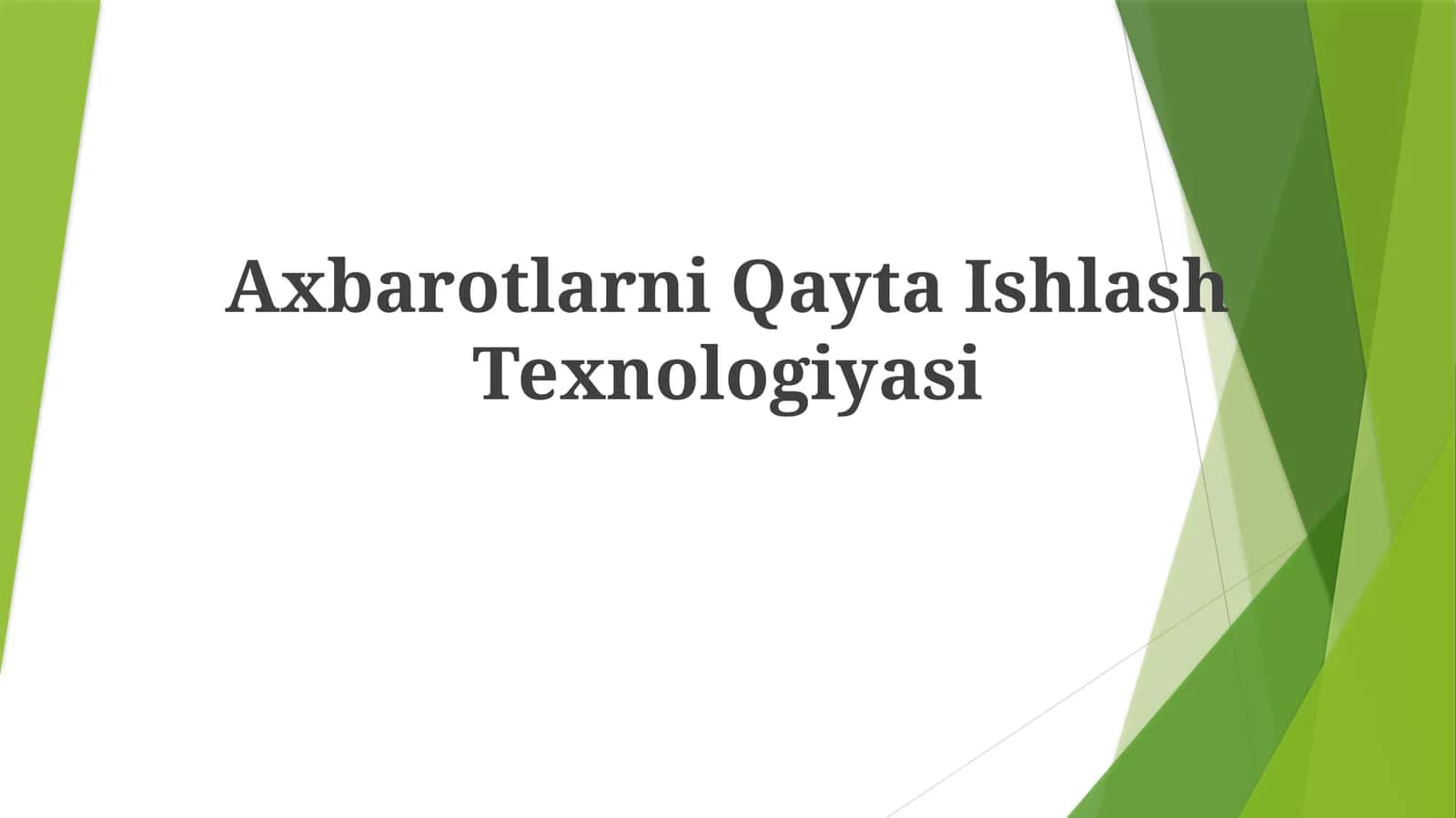 Axbarotlarni QaytaIshlashTexnologiyasi 1