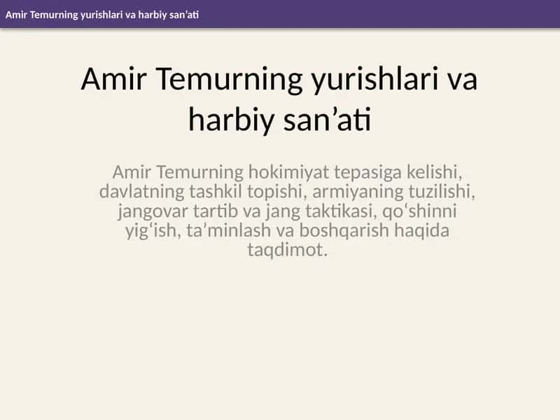 Amir Temurning yurishlari va harbiy san’ati 1