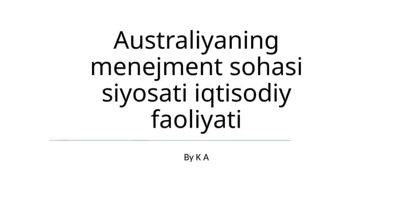 Australiyaning menejment sohasi siyosati iqtisodiy faoliyati 1