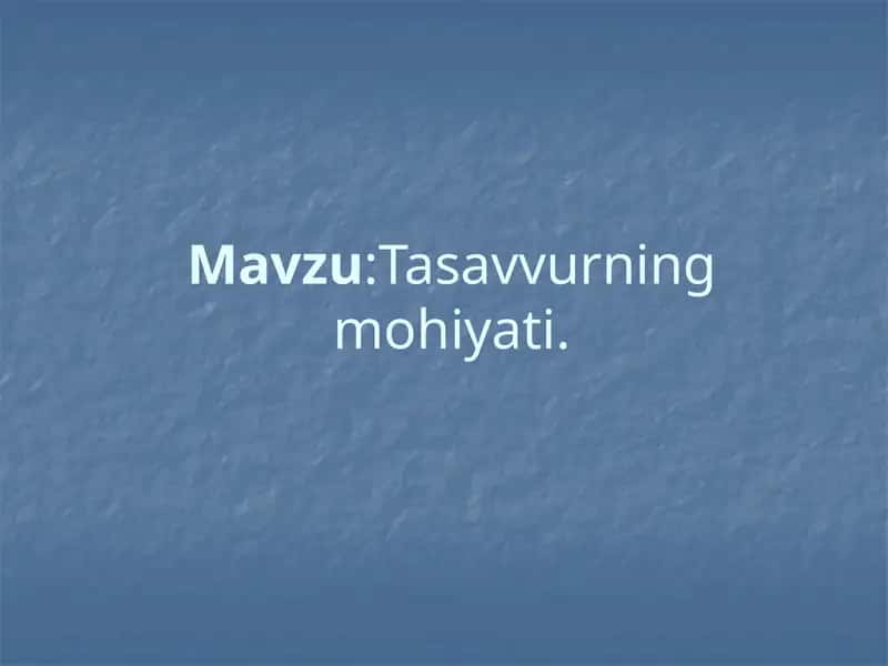 Tasavvurning mohiyati 1