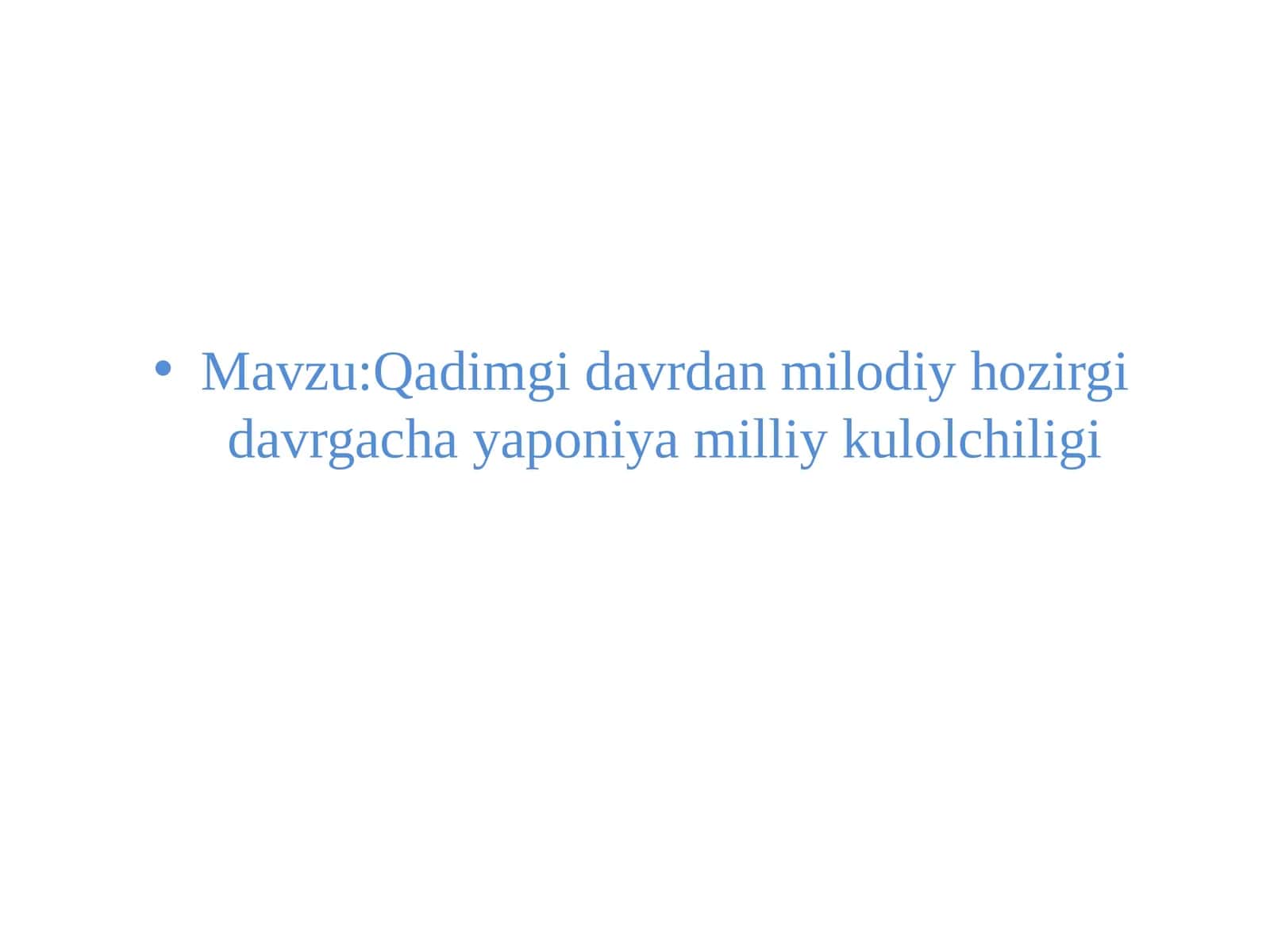 Qadimgi davrdan milodiy hozi r gacha Yaponiya milliy kulolchiligi 1