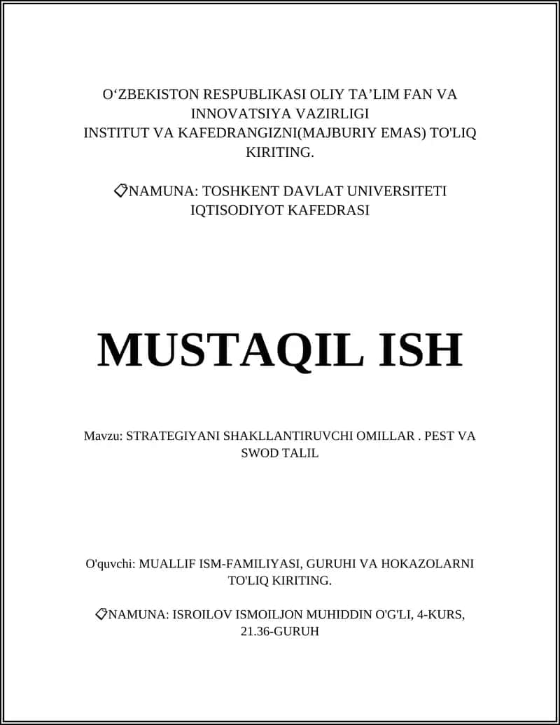 STRATEGIYANI SHAKLLANTIRUVCHI OMILLAR. PEST VA SWOD TALIL 1