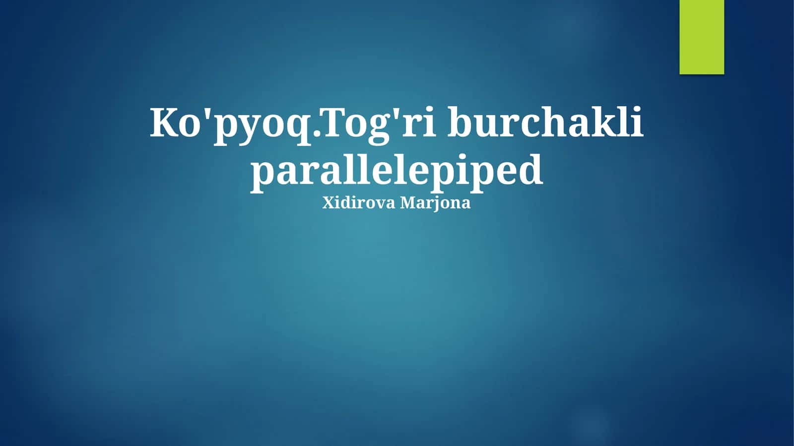 To'g'ri burchakli parallelepiped 1