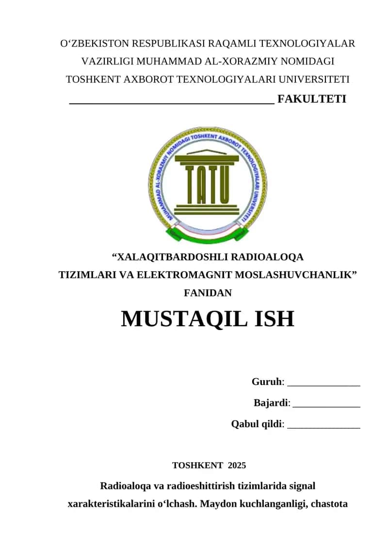 Radioaloqa va radioeshittirish tizimlarida signal xarakteristikalarini o‘lchash. Maydon kuchlanganligi, chastota 1
