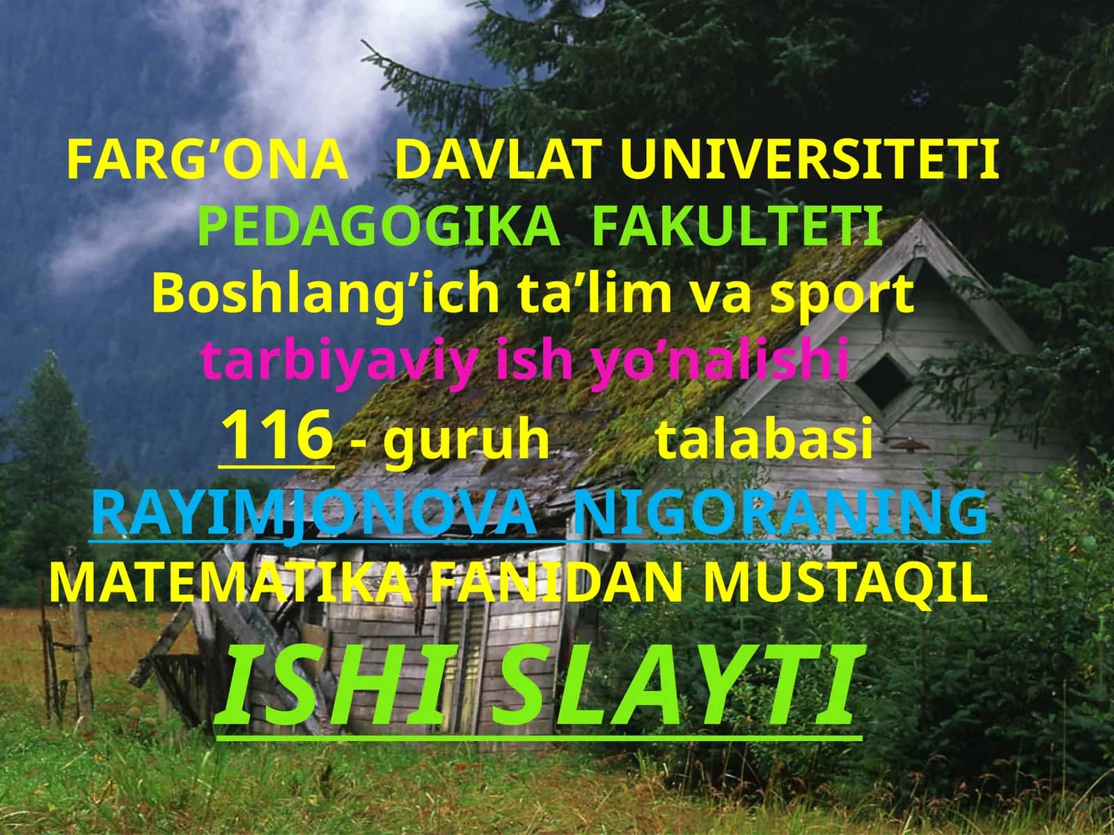 RAYIMJONOVANIGORANING MATEMATIKA FANIDAN MUSTAQILISHI SLAYTI 1