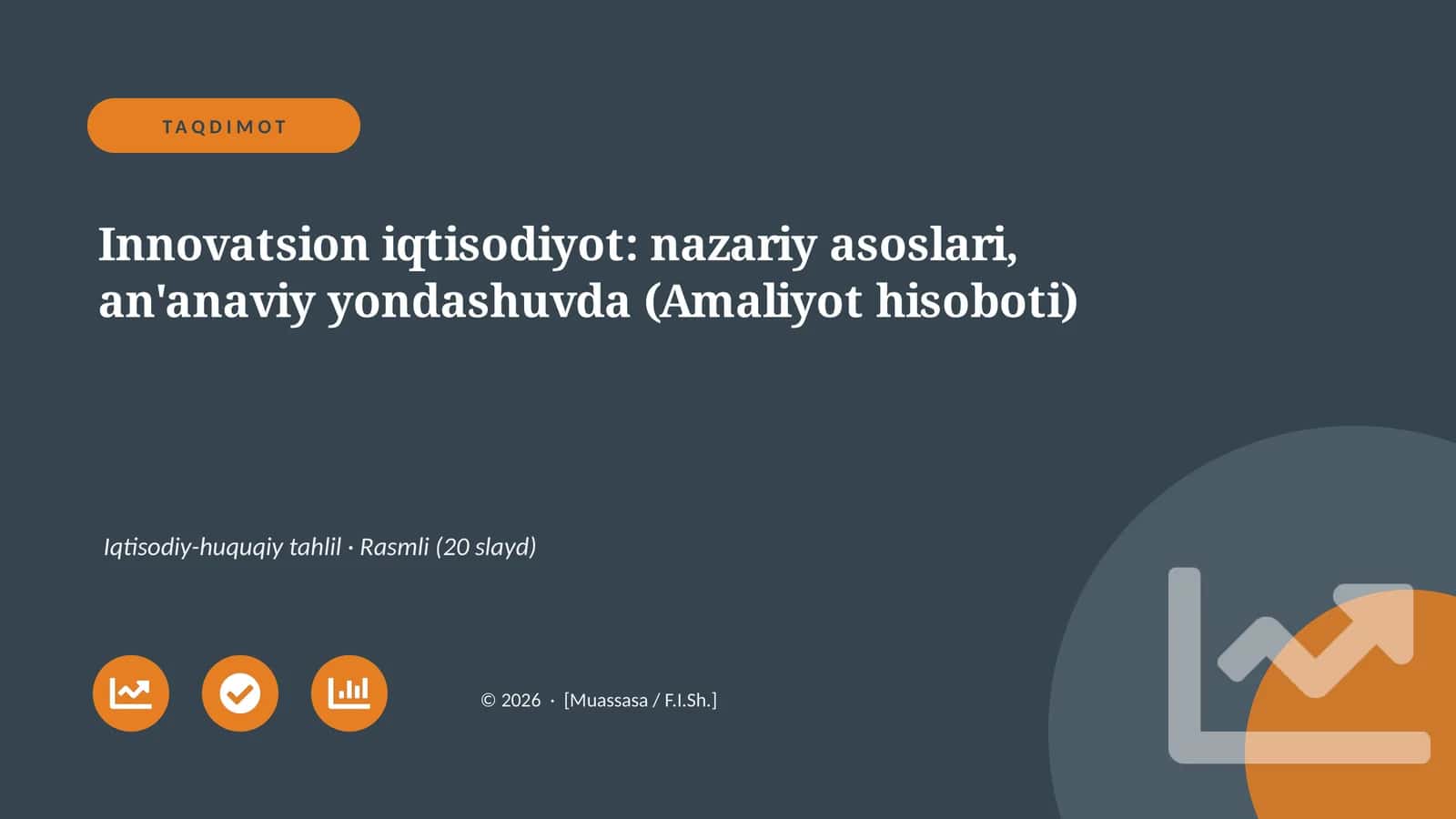 Innovatsion iqtisodiyot: nazariy asoslari, an'anaviy yondashuvda (Amaliyot hisoboti) 1