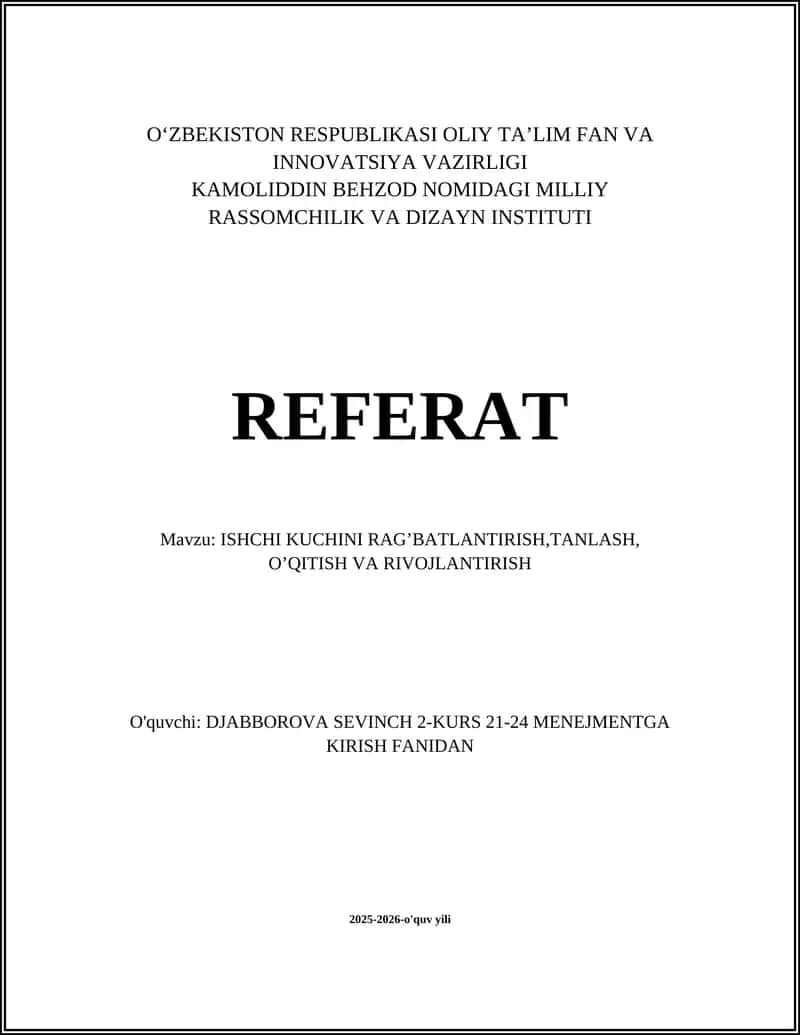 ISHCHI KUCHINI RAG’BATLANTIRISH,TANLASH, O’QITISH VA RIVOJLANTIRISH 1