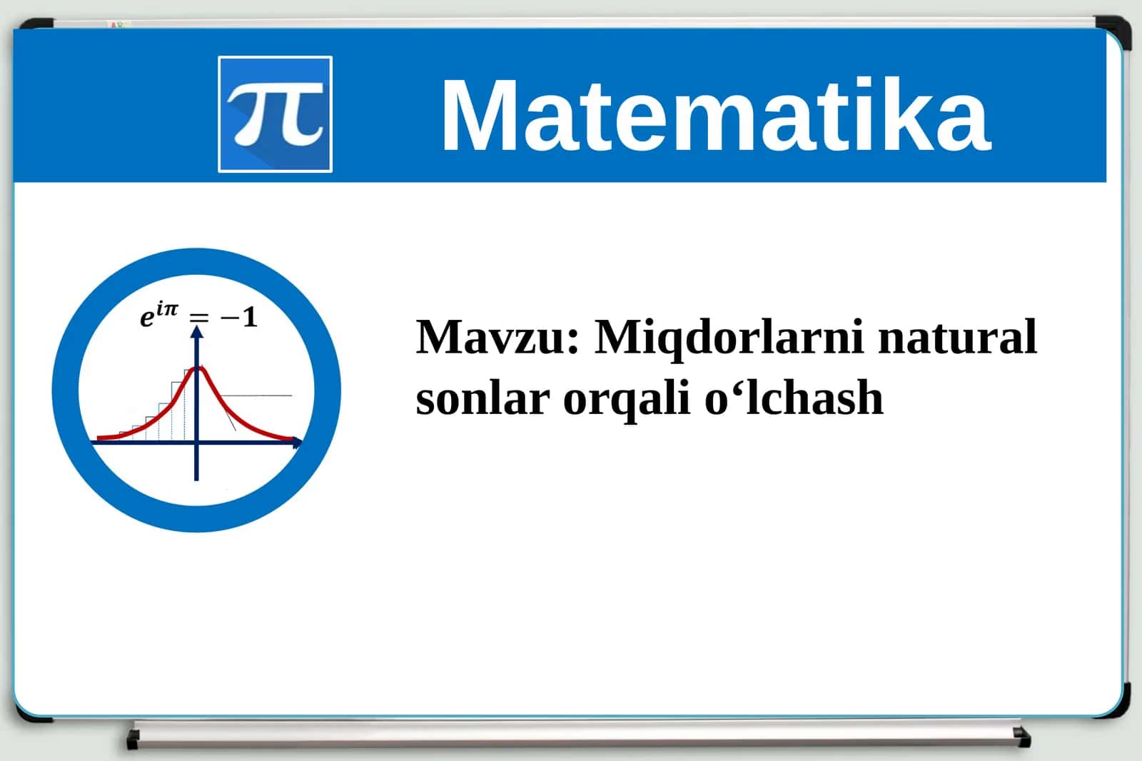 Miqdorlarni natural sonlar orqali o‘lchash. 1