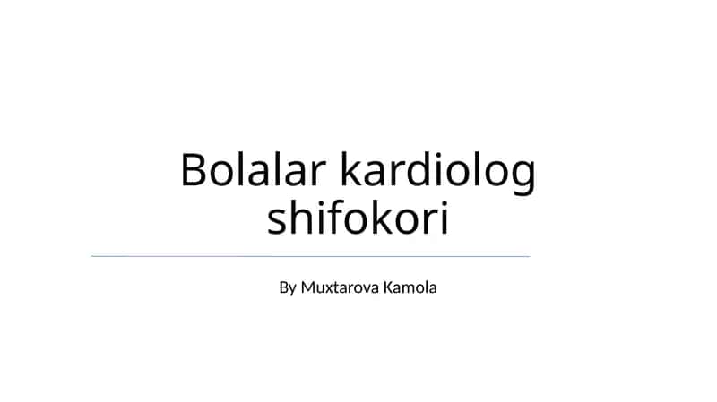 Bolalar kardiolog shifokori 1