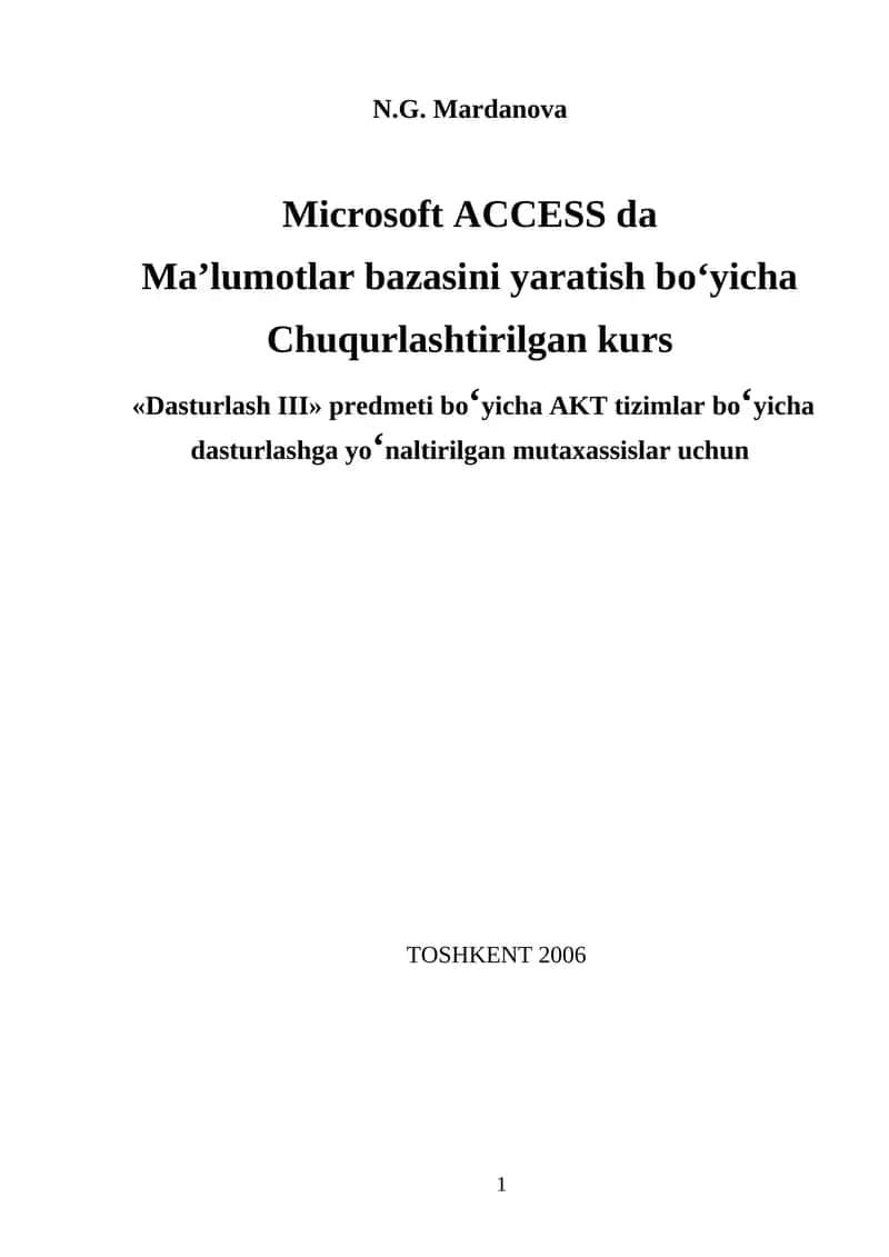 Microsoft ACCESS dа Ма’lumotlar bazasini yaratish bo‘yicha Chuqurlashtirilgan kurs 1