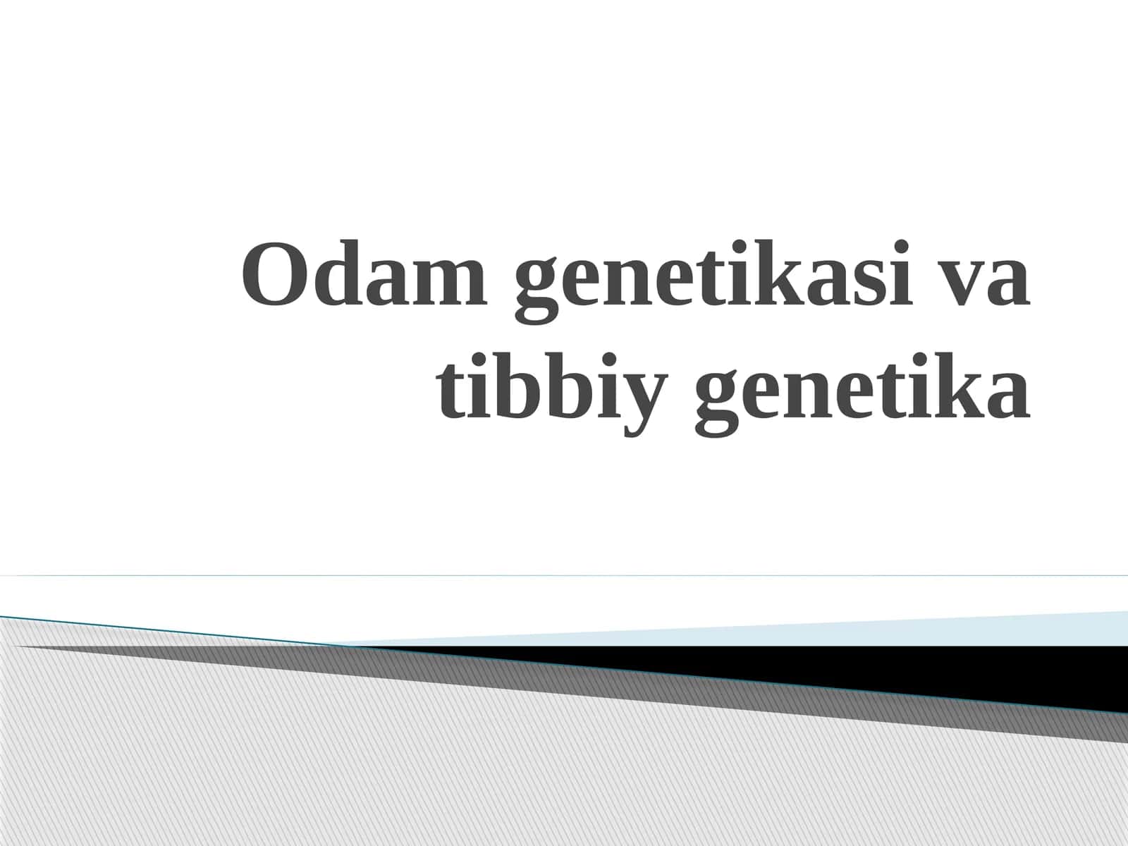 Tibbiygenetika 1