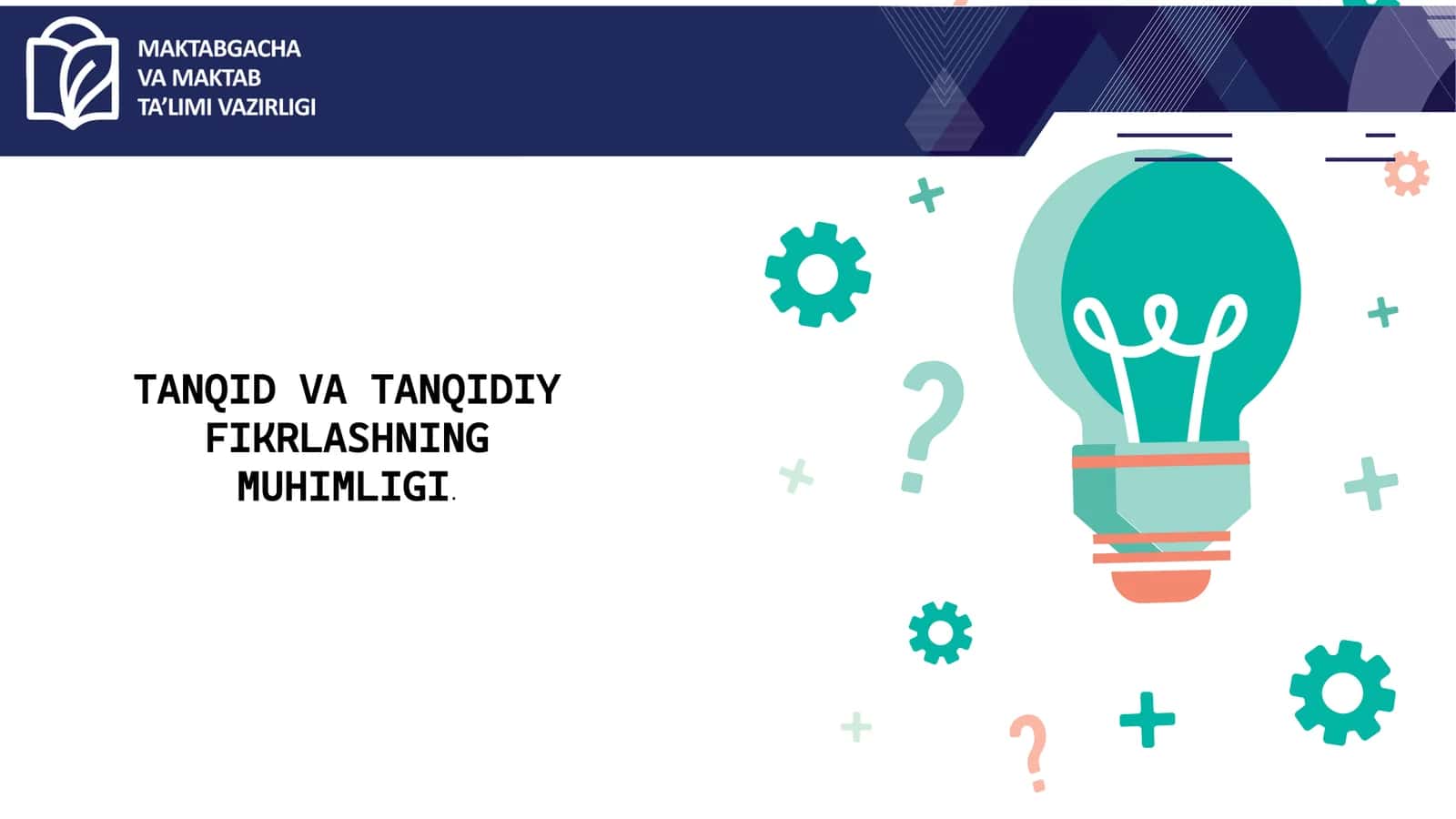 Tanqidiy fikrlash ochiq dars 1