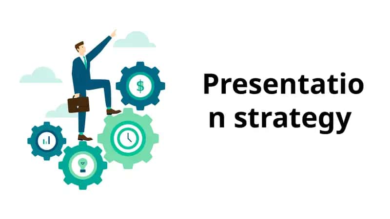 Presentation strategy 1
