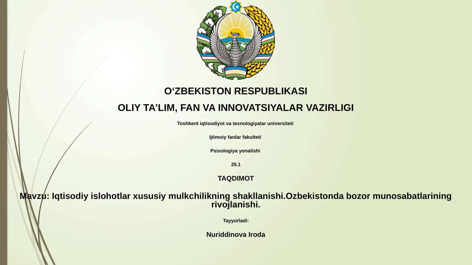 Iqtisodiy islohotlar xususiy mulkchilikning shakllanishi. Ozbekistonda bozor munosabatlarining rivojlanishi 1
