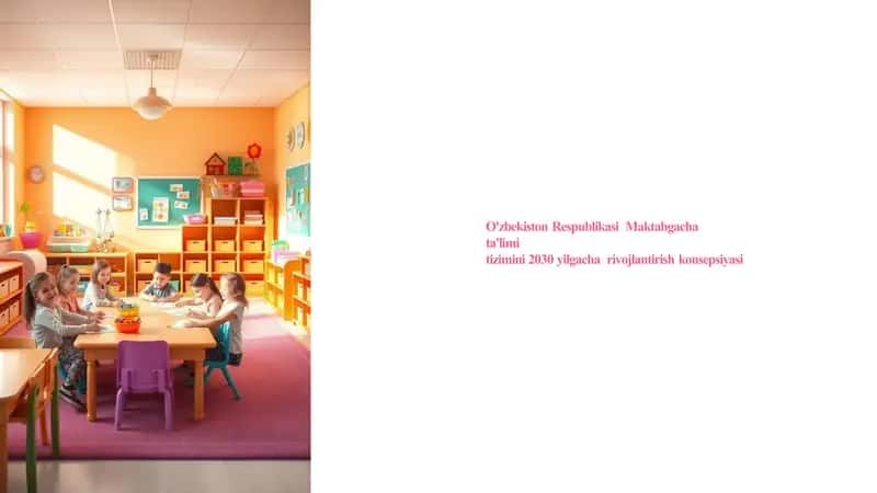 O'zbekiston Respublikasi  Maktabgacha ta'limi tizimini 2030 yilgacha  rivojlantirish konsepsiyasi 1