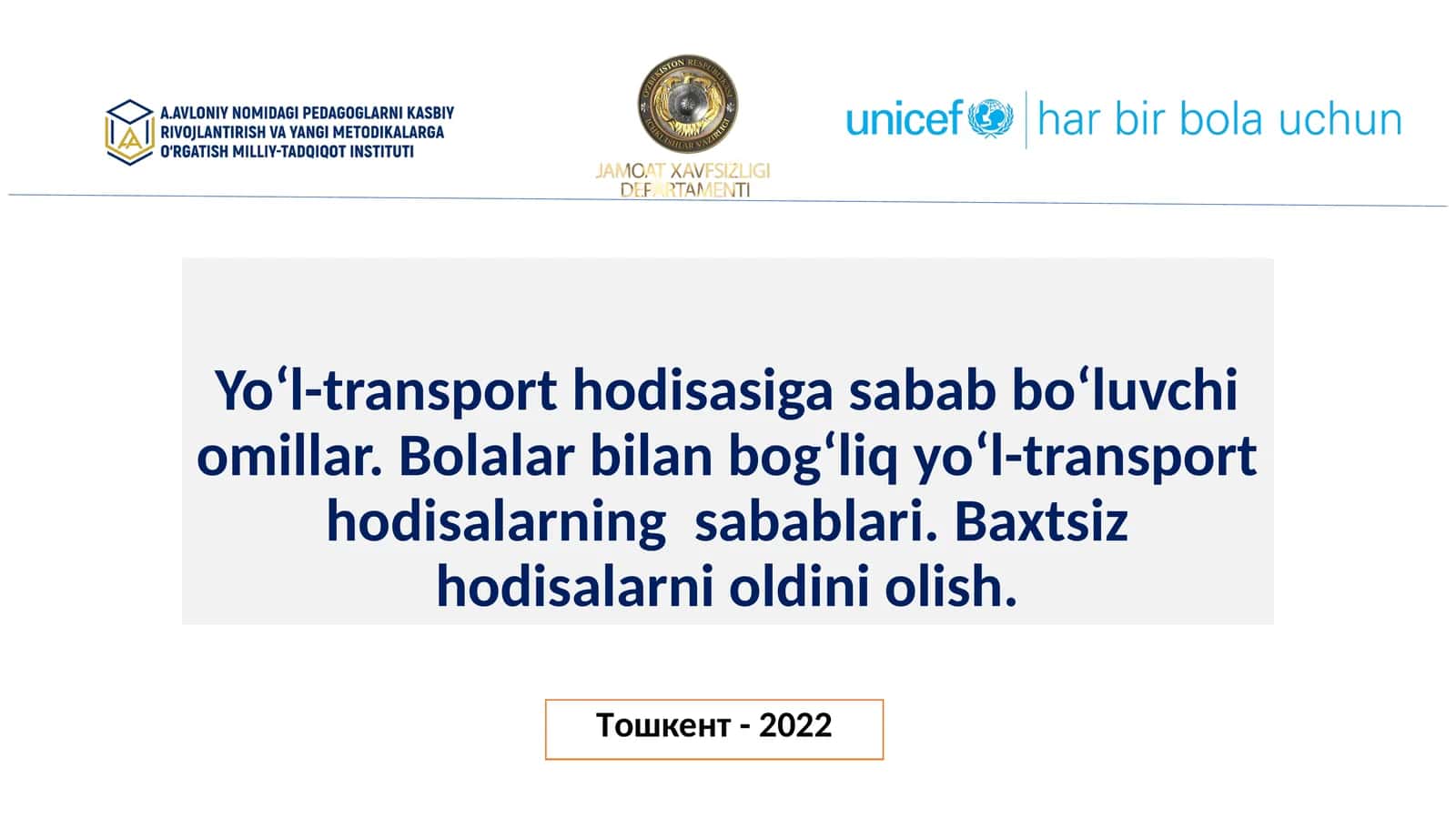 Yo‘l-transport hodisasiga sabab bo‘luvchi omillar. Bolalar bilan bog‘liq yo‘l-transport hodisalarining sabablari. Baxtsiz hodisalarni oldini olish 1