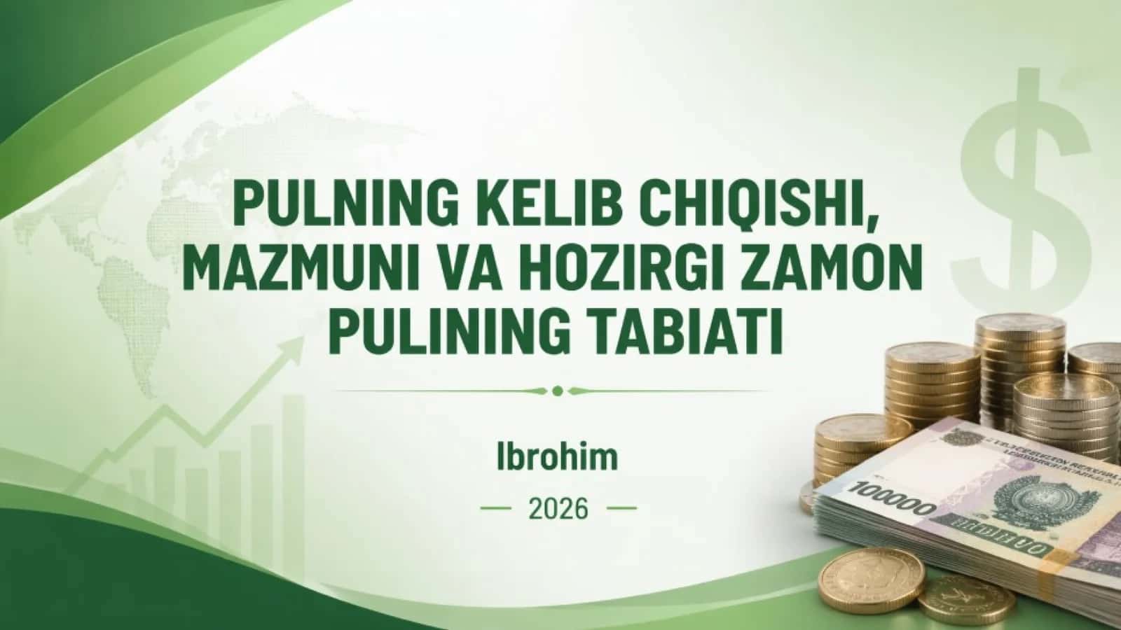 Pulning Tarixi: Kelib Chiqishi, Mohiyati va Zamonaviy Tabiati 1