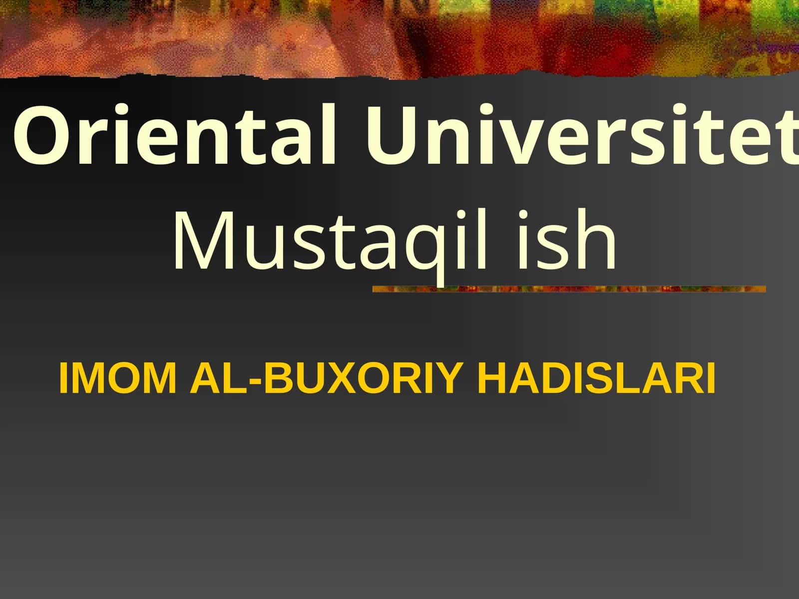 IMOM AL-BUXORIY HADISLARI 1