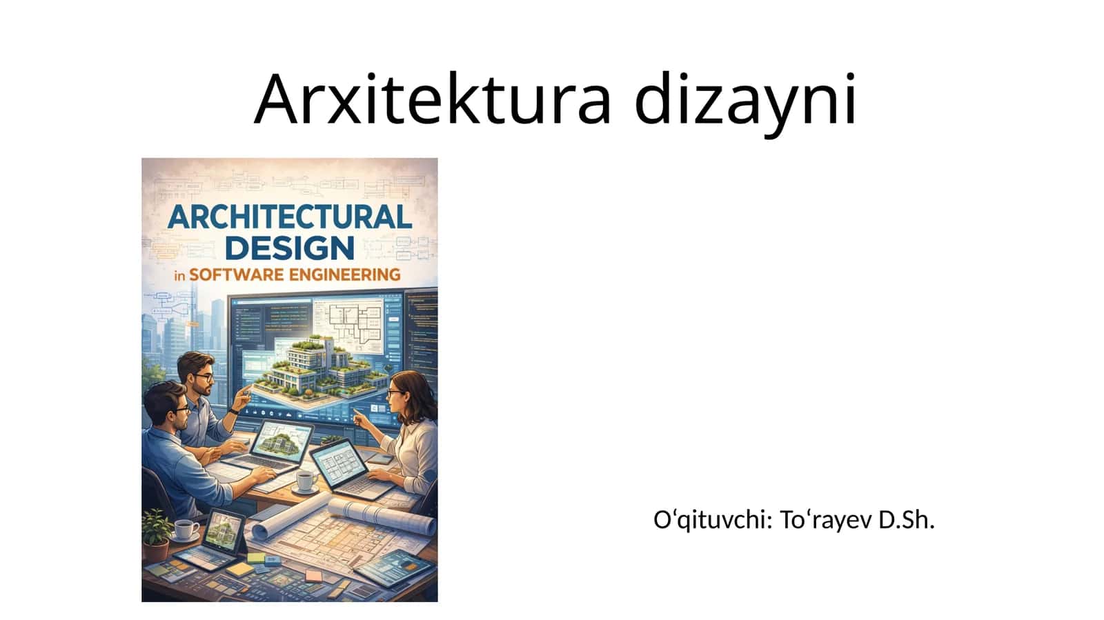 Dasturiy Ta'minot Arxitekturasi 1