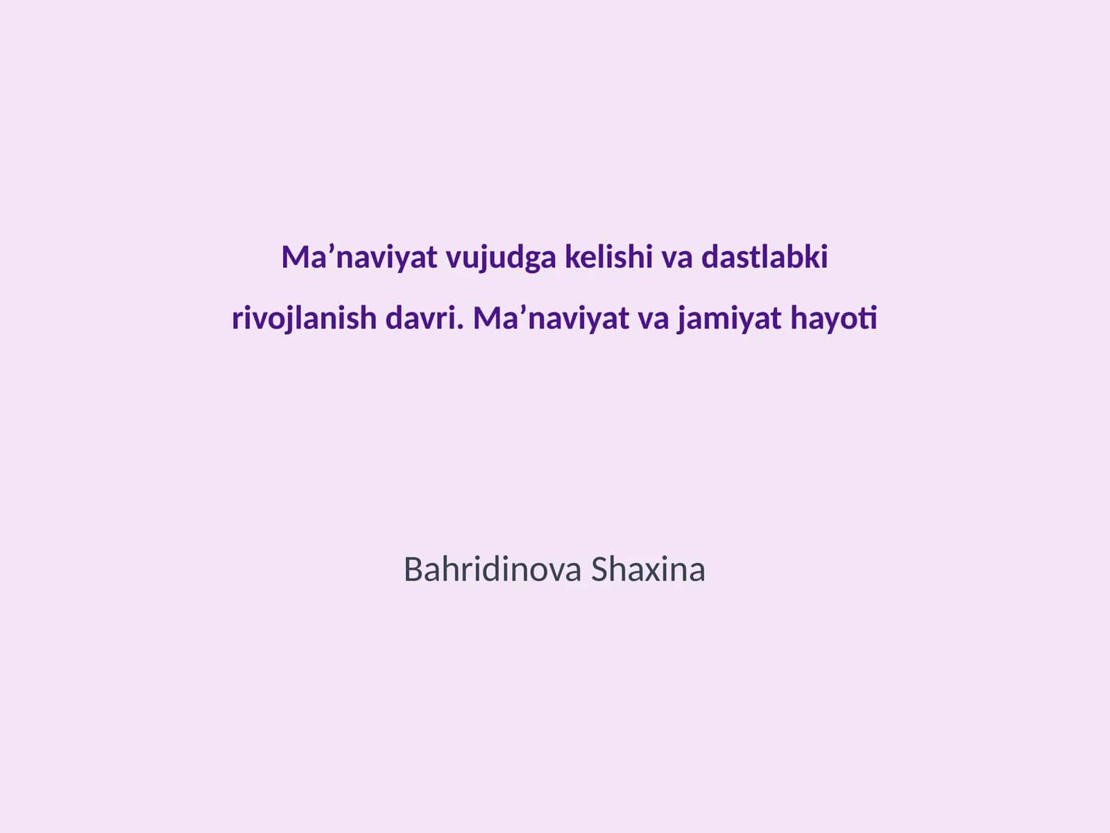 Maʼnaviyat vujudga kelishi va dastlabki rivojlanish davri 1