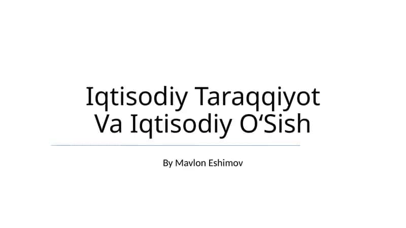 Iqtisodiy Taraqqiyot Va Iqtisodiy OʻSish 1