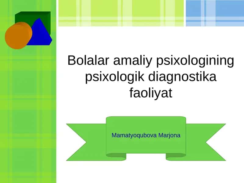 Bolalar amaliy psixologining psixologik diagnostika faoliyat 1