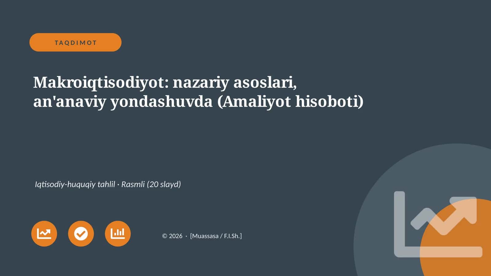 Makroiqtisodiyot: nazariy asoslari, an'anaviy yondashuvda (Amaliyot hisoboti) 1