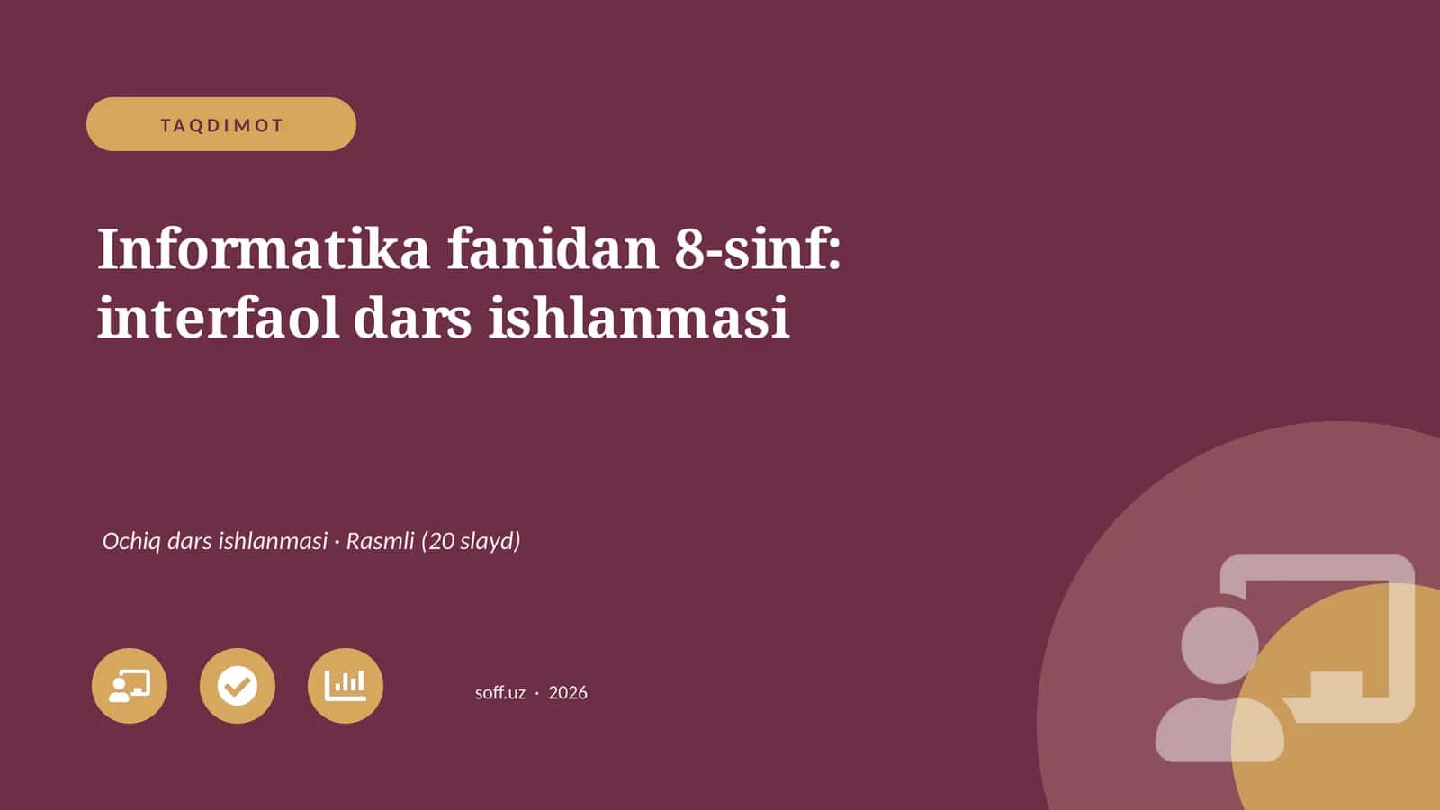 Informatika fanidan 8-sinf: interfaol dars ishlanmasi 1