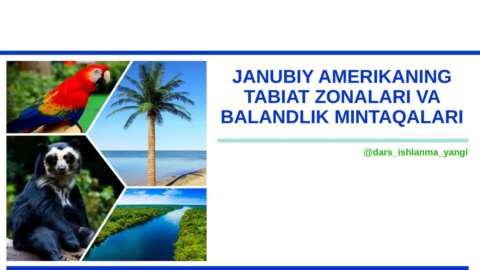 JANUBIY AMERIKANING TABIAT ZONALARI VA BALANDLIK MINTAQALARI 1