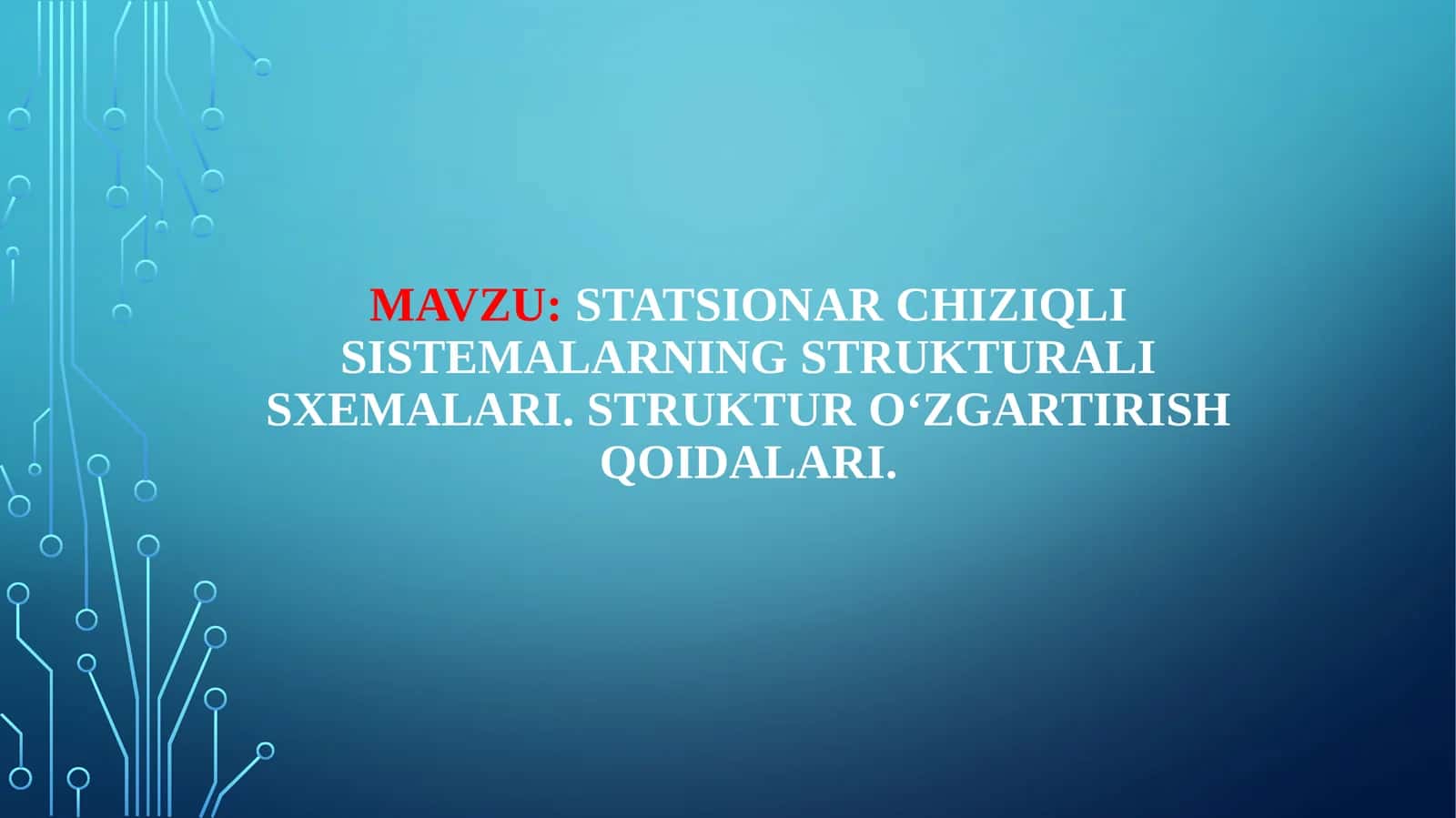 Statsionarchiziqli sistemalarning strukturali sxemalari 1