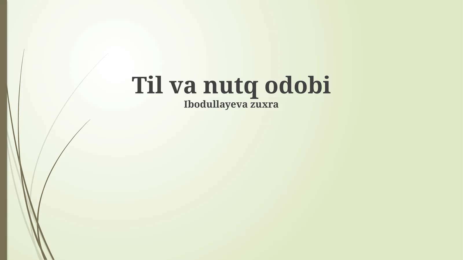 Til va nutq odobi 1