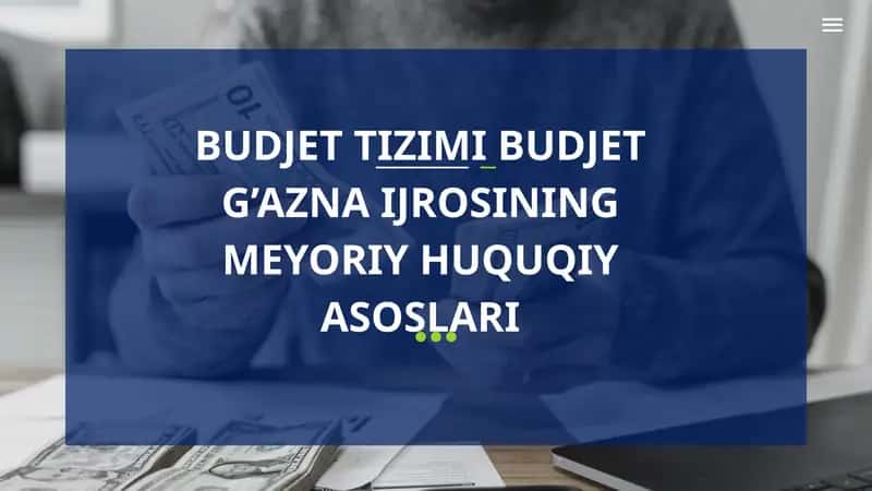 Budjet tizimi budjet g’azna ijrosining meyoriy huquqiy asoslari 1