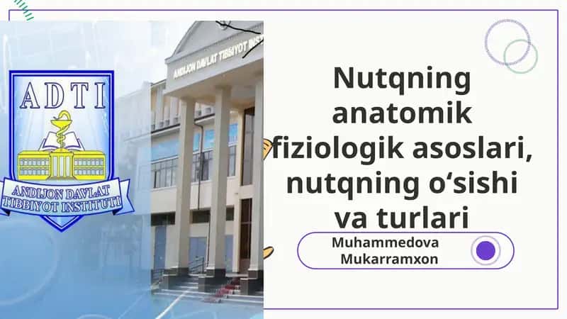 Nutqning anatomik fiziologik asoslari, nutqning oʻsishi va turlari 1