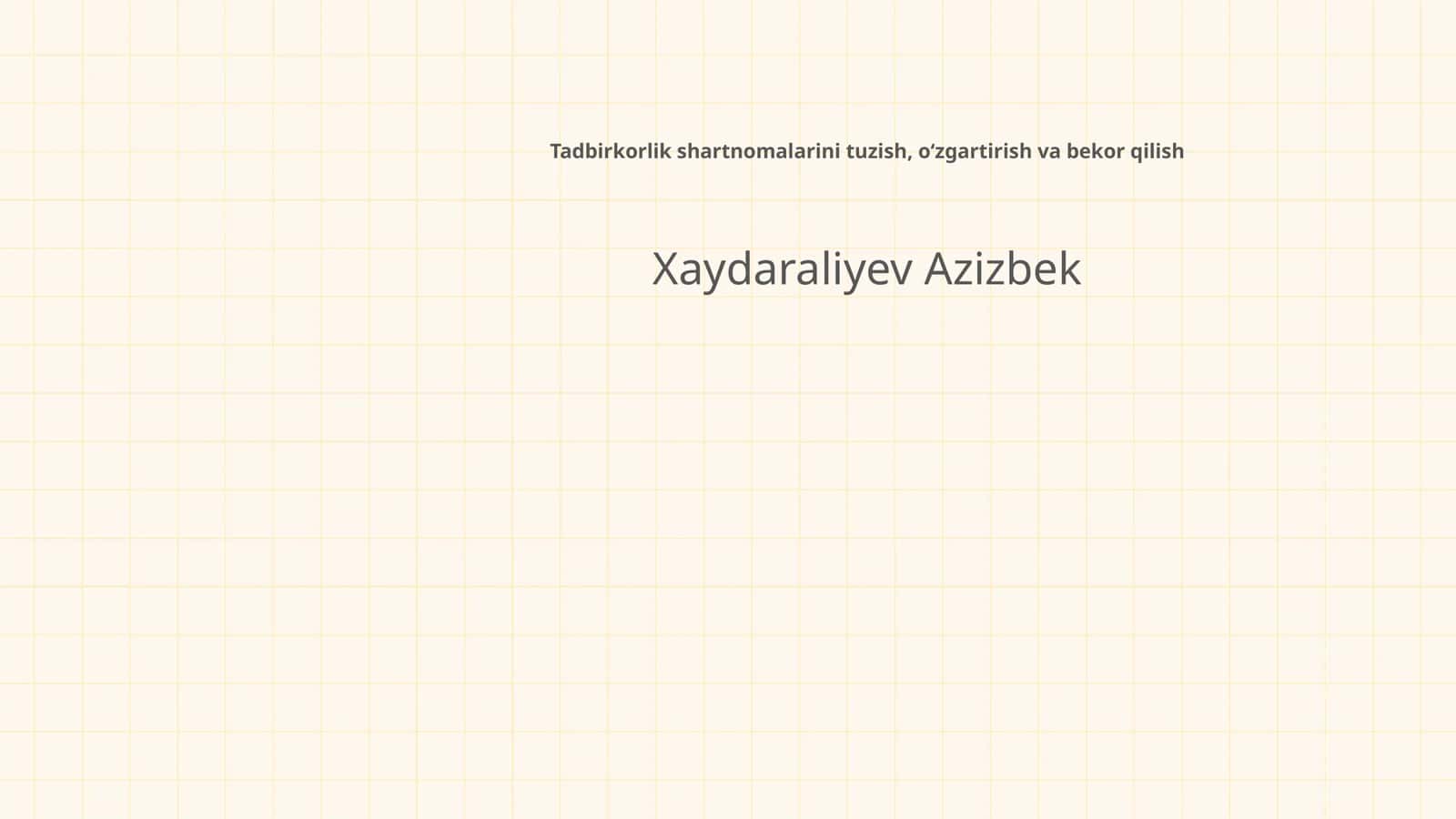 Tadbirkorlik shartnomalarini tuzish, oʻzgartirish va bekor qilish 1