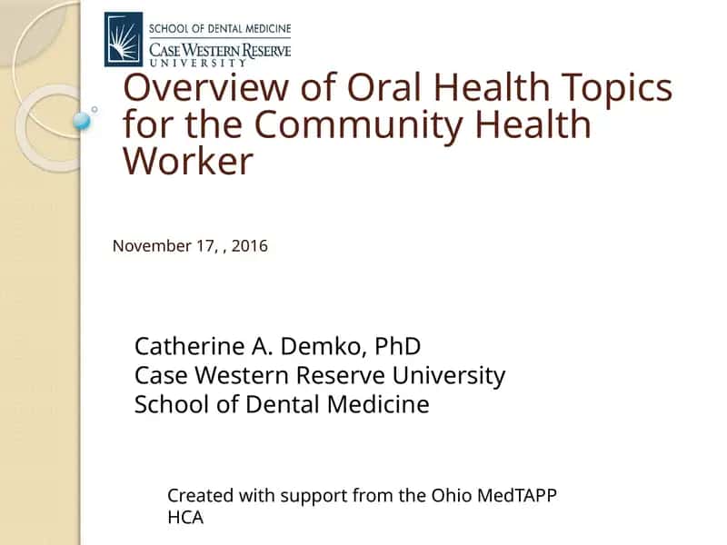 Overview of Oral Health Topics for the Community Health Worker 1