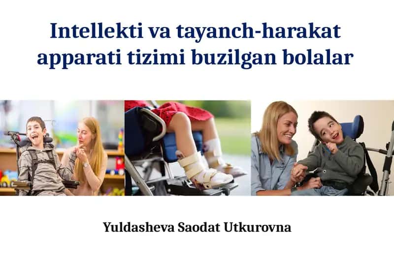 Intellektivatayanch-harakatapparatitizimibuzilganbolalar 1