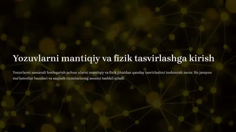 Yozuvlarni mantiqiy va fizik tasvirlashga kirish 1