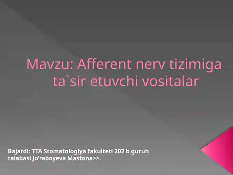 Afferent nerv tizimiga ta'sir etuvchi vositalar