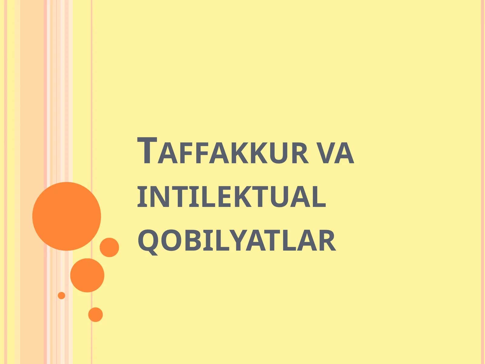 Taffakkur va intilektual qobilyatlar 1