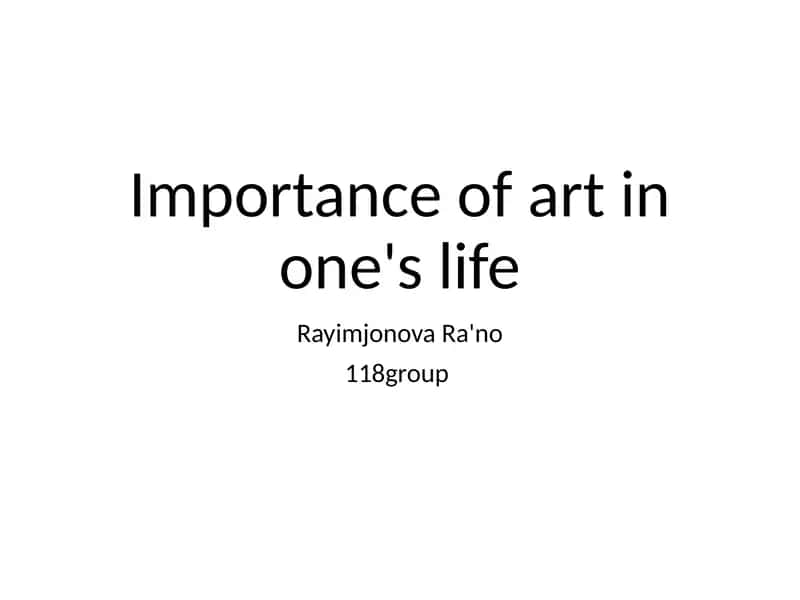 Importance of art in one's life 1