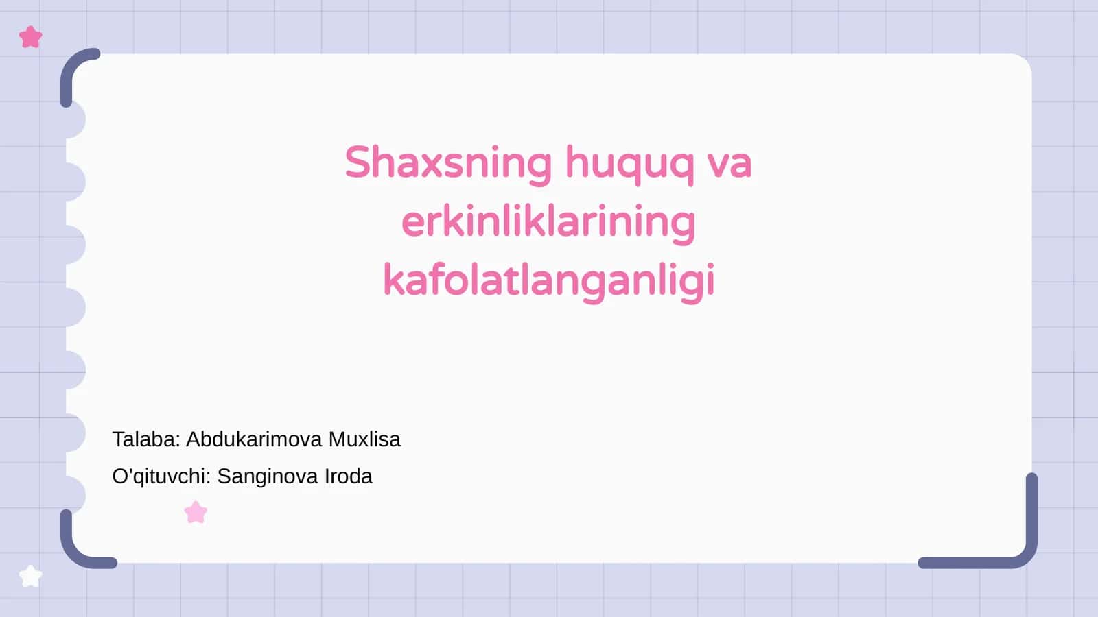 Shaxsning huquq va erkinliklarining kafolatlanganligi 1