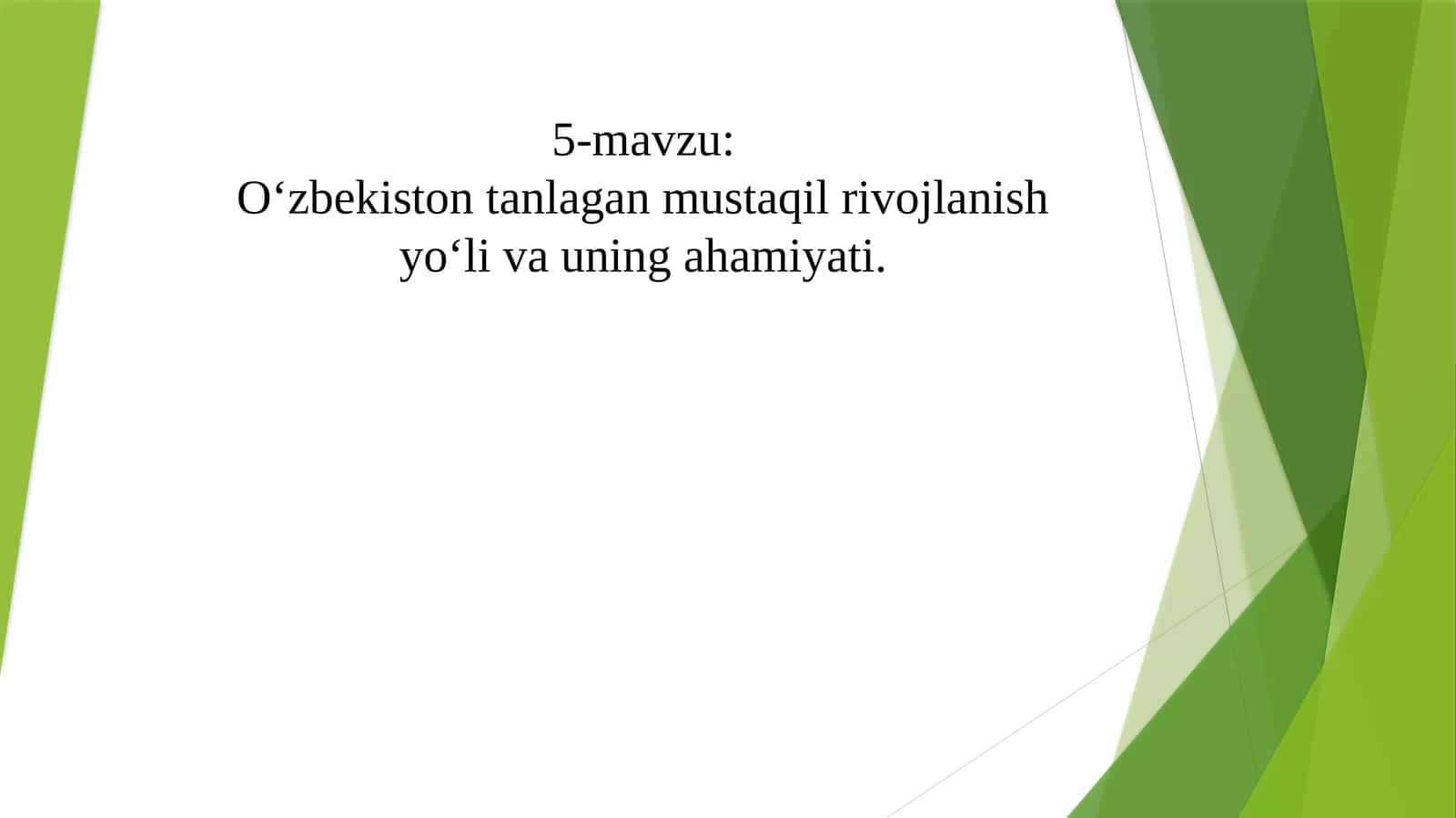 O`zbekiston tanlagan mustaqil rivojlanish yo‘li va uning ahamiyati 1