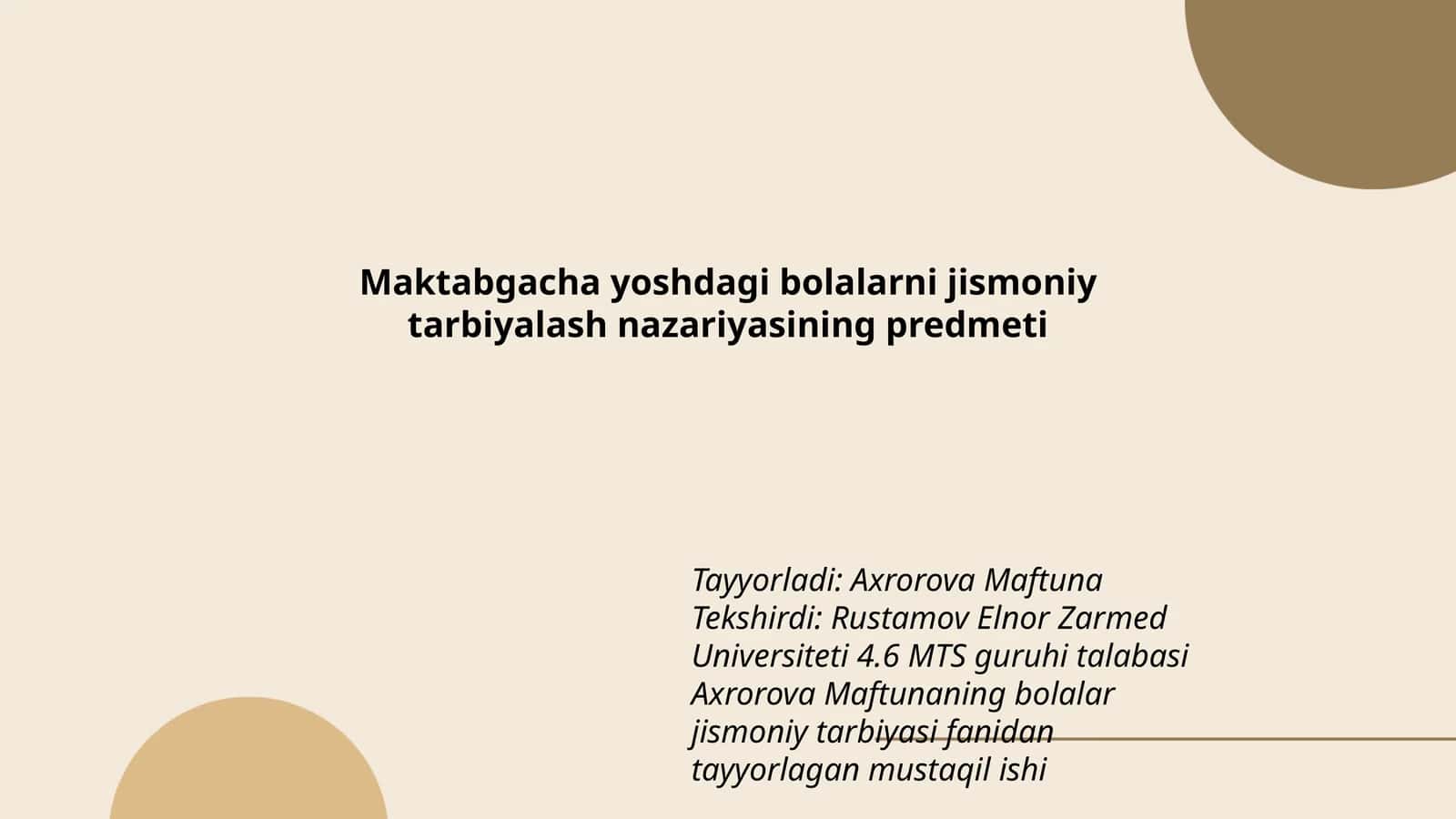 Maktabgacha yoshdagi bolalarni jismoniy tarbiyalash nazariyasining predmeti 1