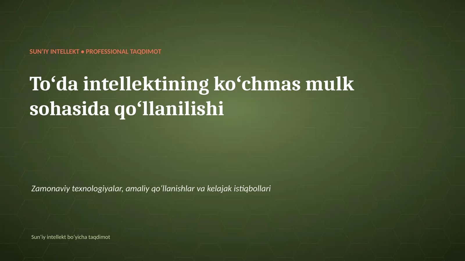 SUNʼIY INTELLEKT • PROFESSIONAL TAQDIMOT 1
